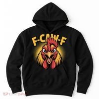 F-Caw-F Chicken Rooster Hoodie thumb 0
