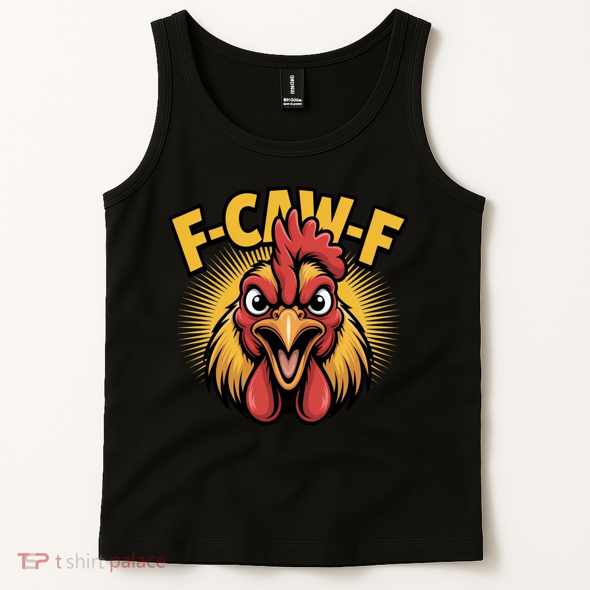 F-Caw-F Chicken Rooster Tank Top