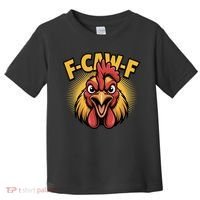 F-Caw-F Chicken Rooster Toddler T-Shirt thumb 0