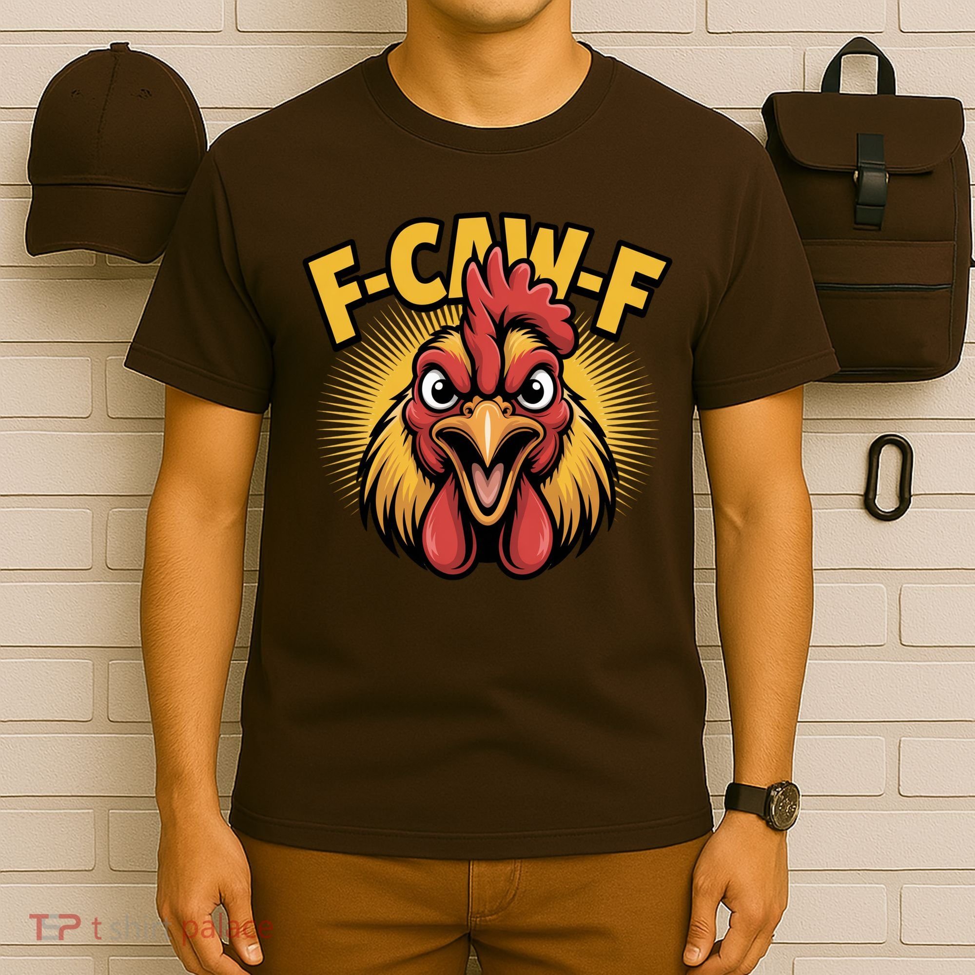 F-Caw-F Chicken Rooster T-Shirt