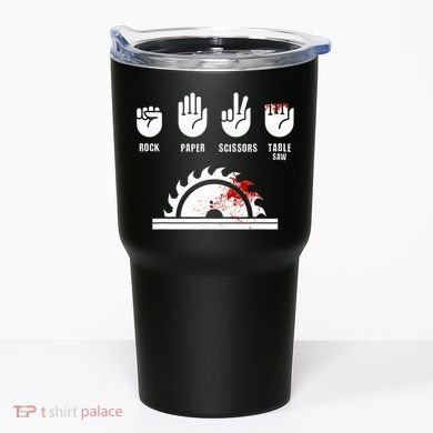 Funny Carpenter Rock Paper Scissors Table Saw Tumbler