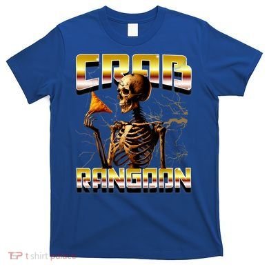 Funny Crab Rangoon Bootleg Rap Aesthetic Goons Meme Skeleton T-Shirt