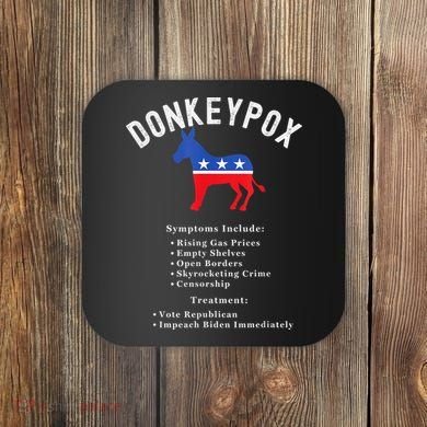 Funny Conservative Republican Anti Biden Donkeypox Coaster