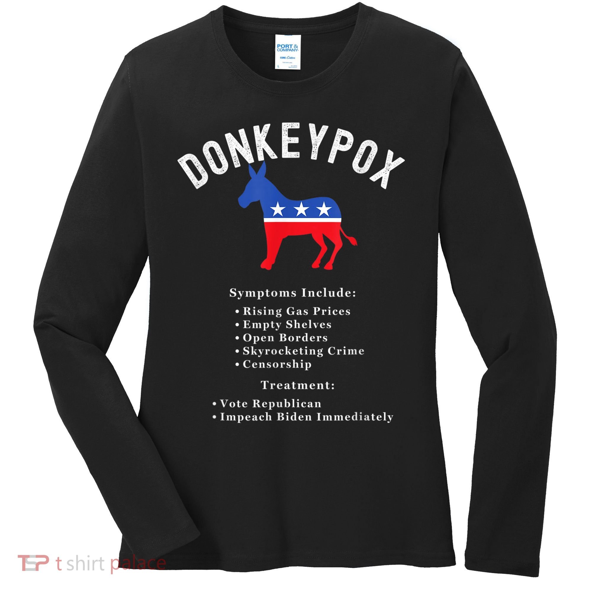 Funny Conservative Republican Anti Biden Donkeypox Women's Long Sleeve Shirt