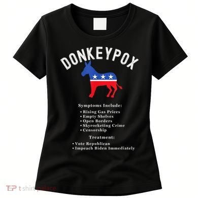 Funny Conservative Republican Anti Biden Donkeypox Women's T-Shirt