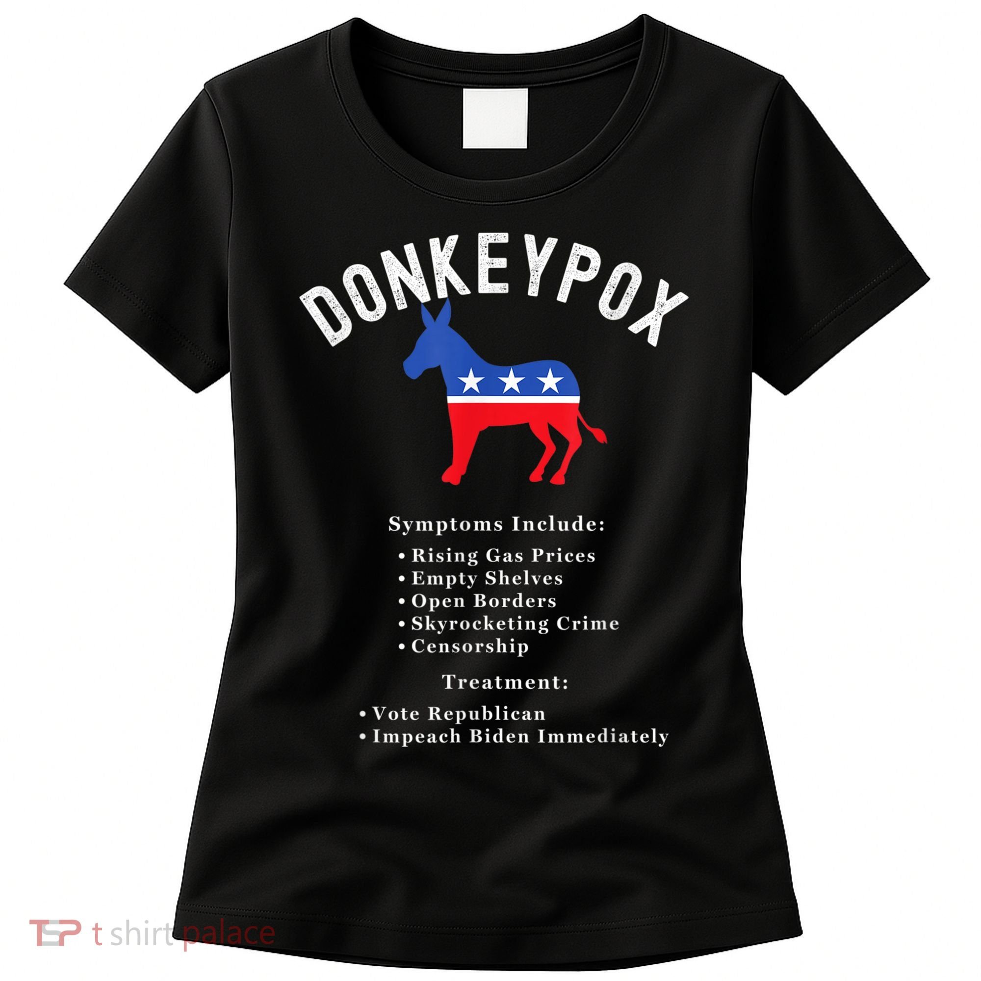 Funny Conservative Republican Anti Biden Donkeypox Women's T-Shirt