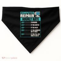 Funny Computer Repair Hourly Rate USA-Made Doggie Bandana thumb 0