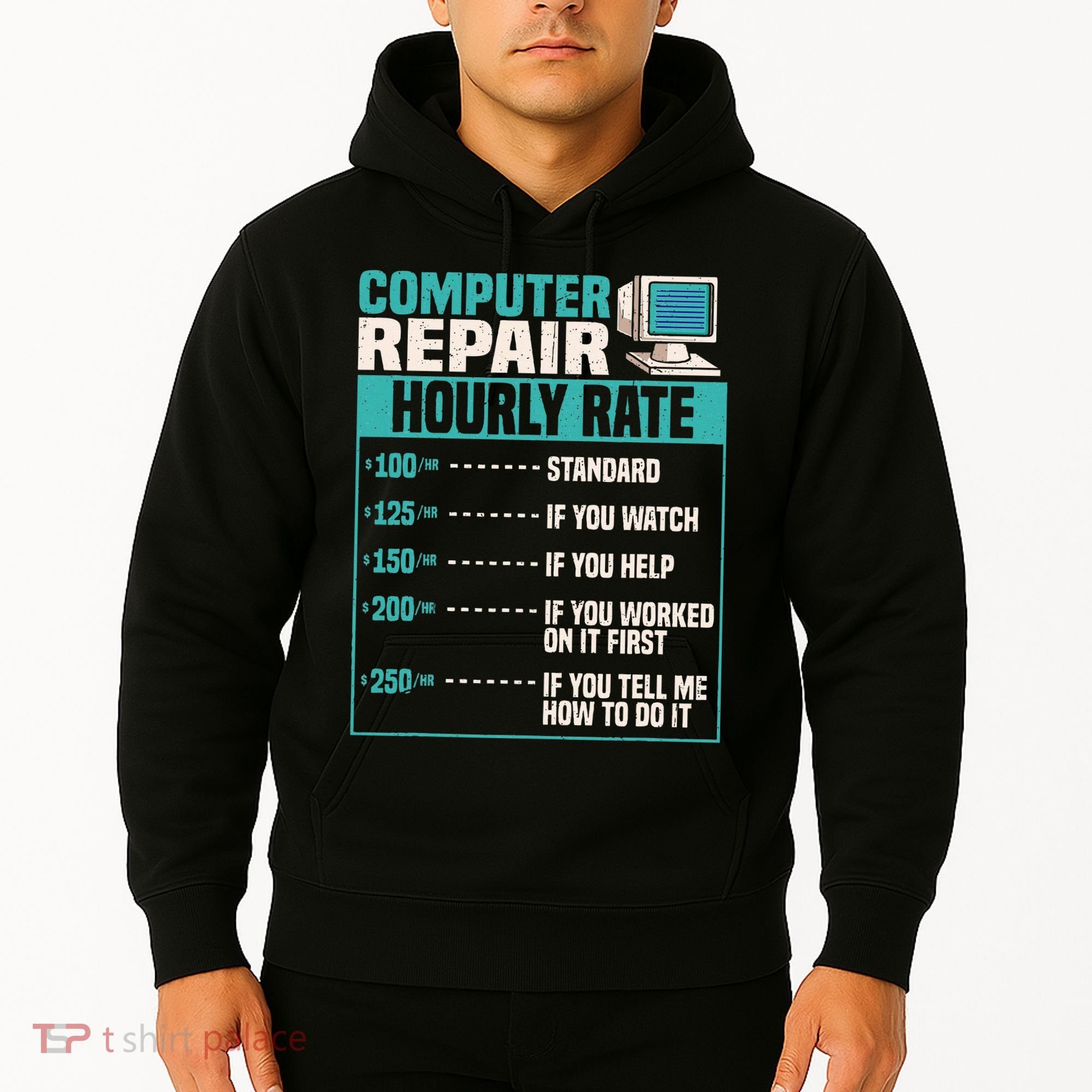 Funny Computer Repair Hourly Rate Hoodie