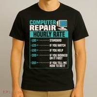 Funny Computer Repair Hourly Rate T-Shirt thumb 3