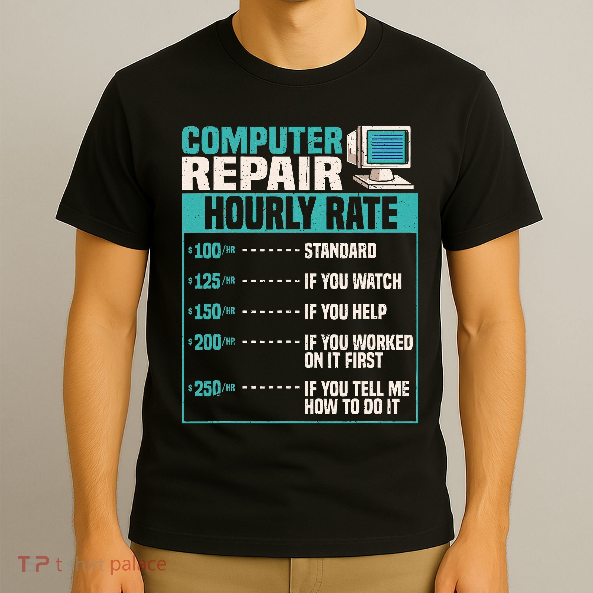Funny Computer Repair Hourly Rate T-Shirt