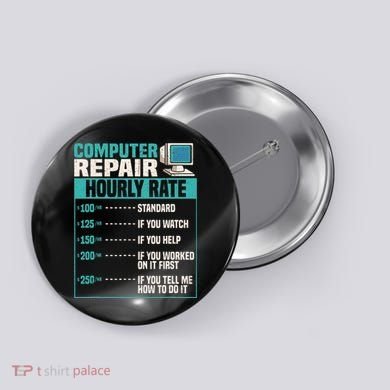 Funny Computer Repair Hourly Rate Button