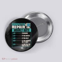 Funny Computer Repair Hourly Rate Button thumb 0