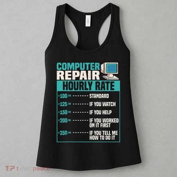 Funny Computer Repair Hourly Rate Women's Tank Top