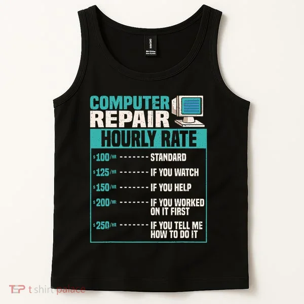 Funny Computer Repair Hourly Rate Tank Top