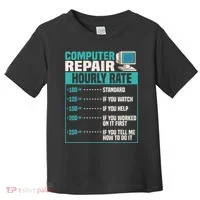 Funny Computer Repair Hourly Rate Toddler T-Shirt thumb 0