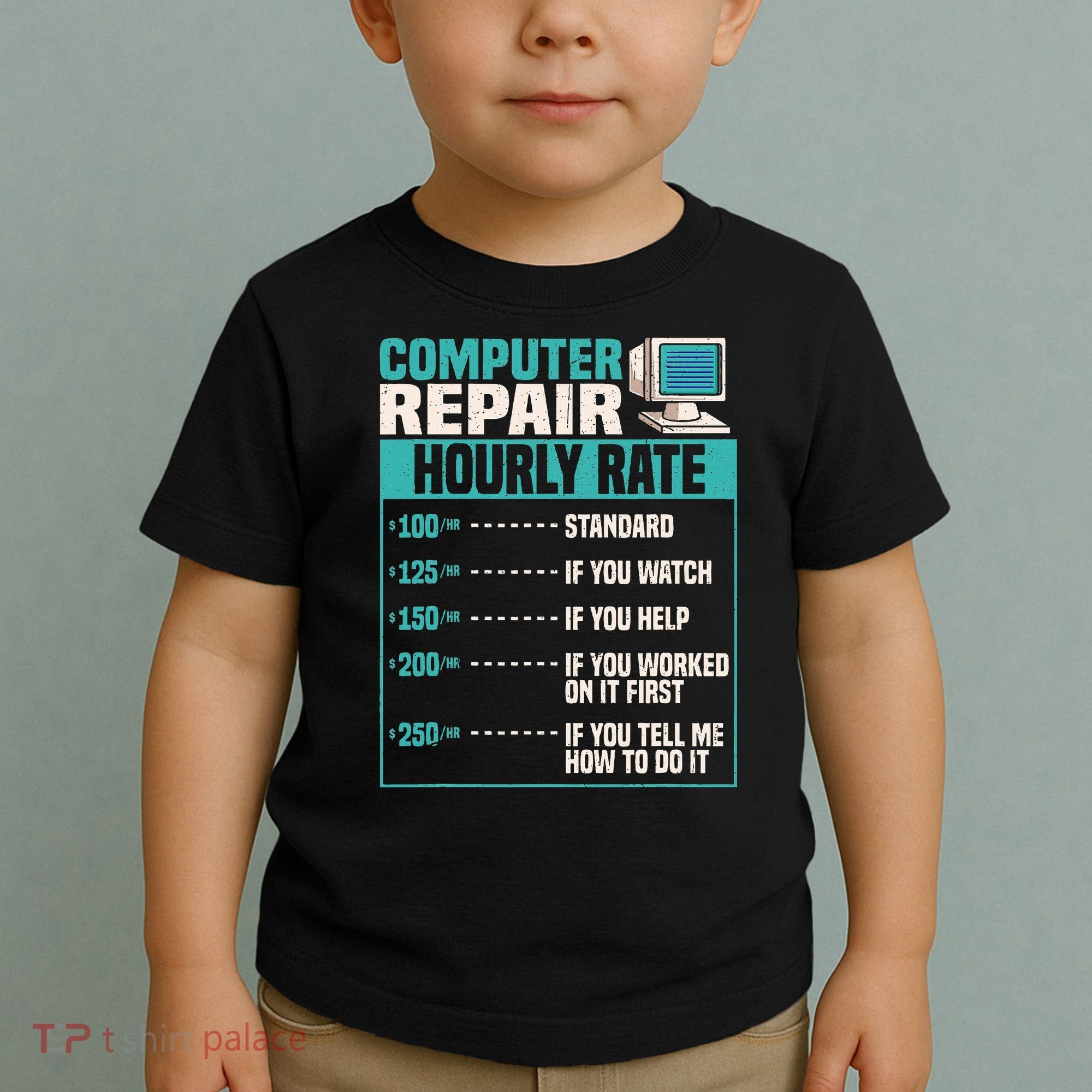Funny Computer Repair Hourly Rate Toddler T-Shirt