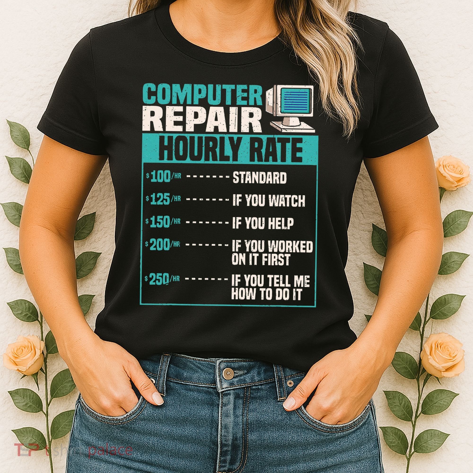 Funny Computer Repair Hourly Rate Women's T-Shirt