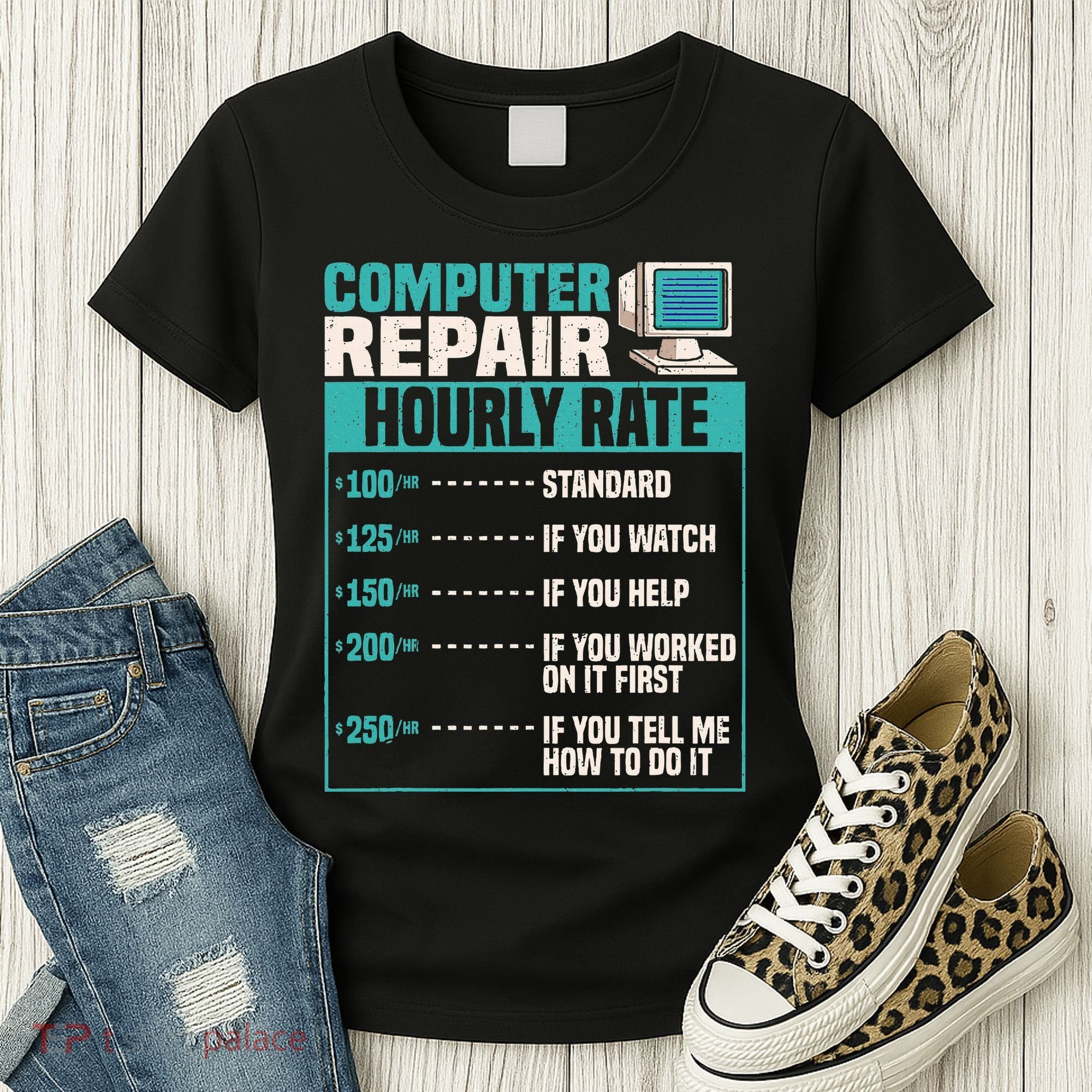 Funny Computer Repair Hourly Rate Women's T-Shirt