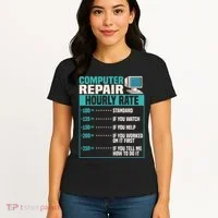Funny Computer Repair Hourly Rate Women's T-Shirt thumb 4