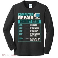 Funny Computer Repair Hourly Rate Kids Long Sleeve Shirt thumb 0