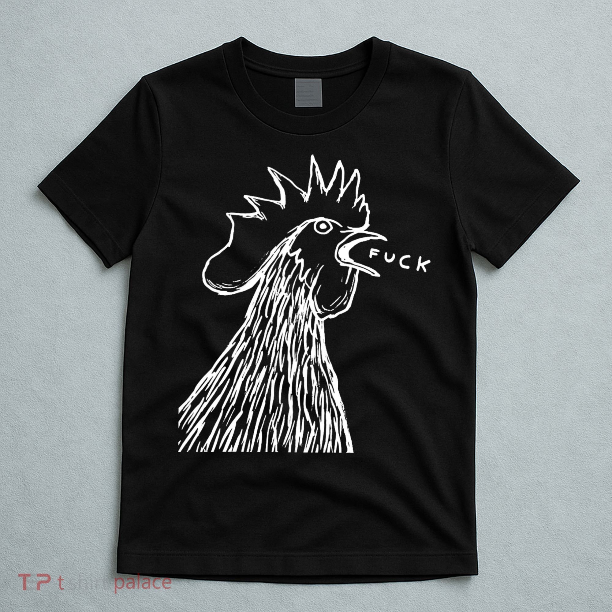 Funny Chicken Rooster Saying Fuck T-Shirt