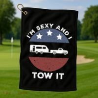 Funny Camping Rv Im Sexy And I Tow It Gift Golf Towel thumb 1