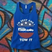 Funny Camping Rv Im Sexy And I Tow It Gift Women's Tank Top thumb 3