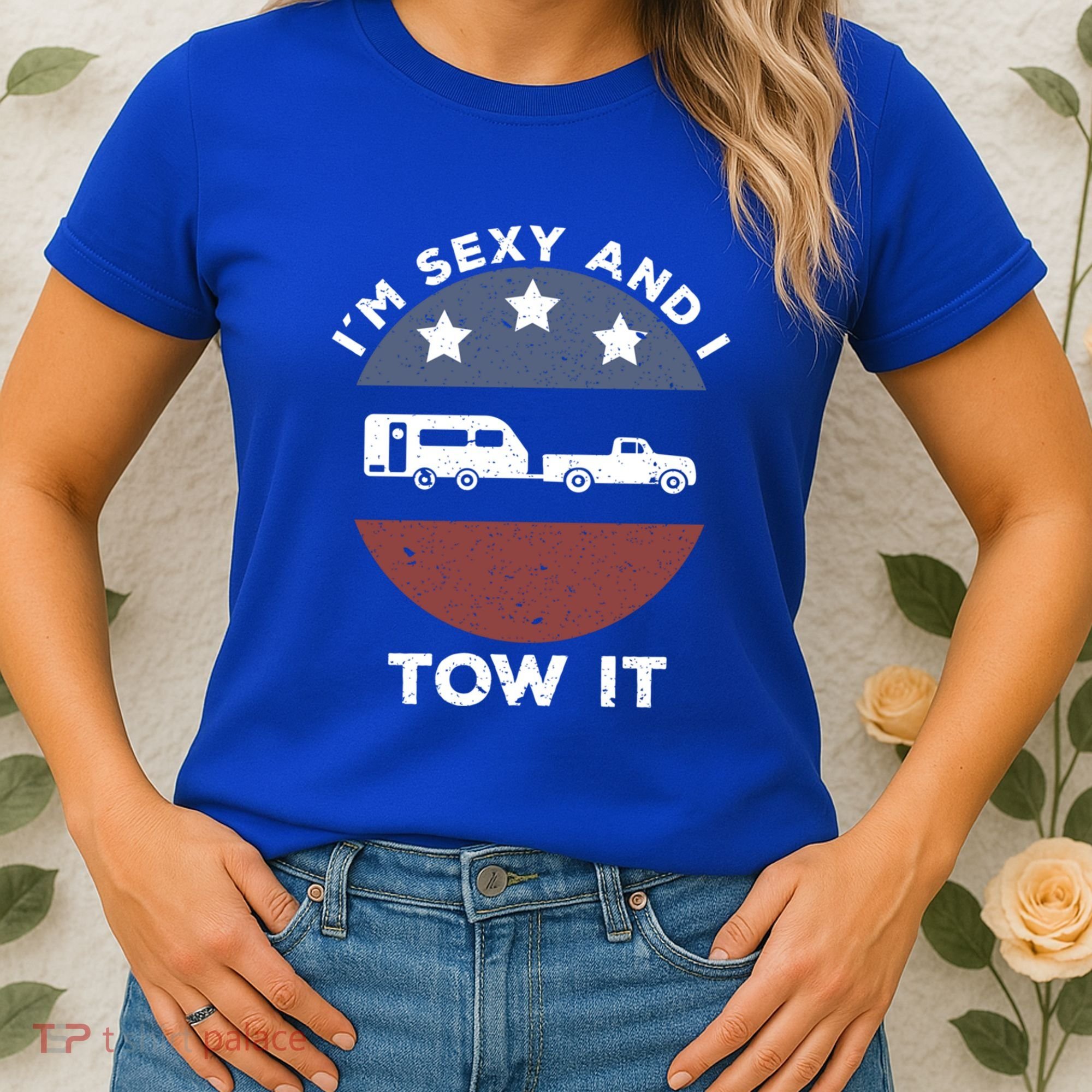 Funny Camping Rv Im Sexy And I Tow It Gift Women's T-Shirt