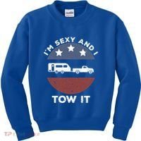 Funny Camping Rv Im Sexy And I Tow It Gift Kids Sweatshirt thumb 0