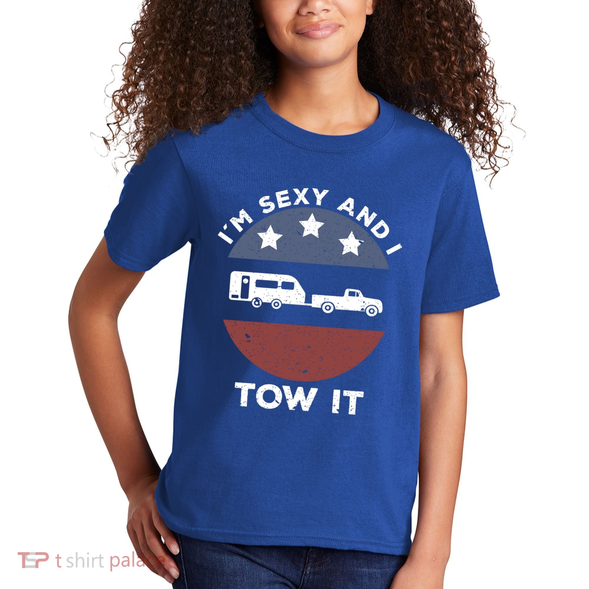 Funny Camping Rv Im Sexy And I Tow It Gift Kids T-Shirt