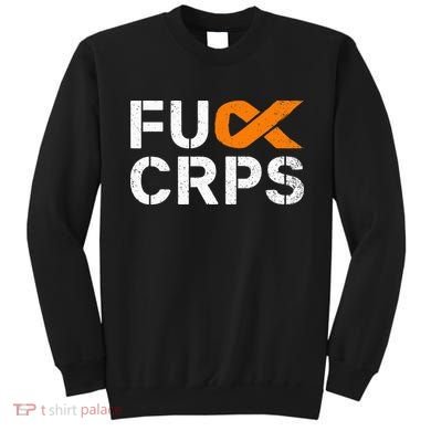 Fuck CRPS RSD Awareness Orange Ribbon Warrior Support Sweatshirt