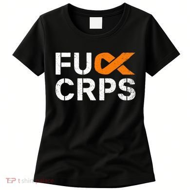 Fuck CRPS RSD Awareness Orange Ribbon Warrior Support Women's T-Shirt