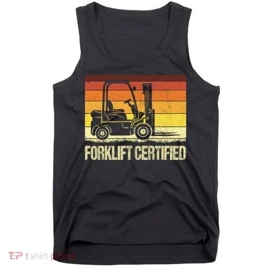 Forklift Certified Retro Forklift Operator Forklift Driver Tank Top