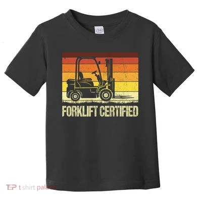 Forklift Certified Retro Forklift Operator Forklift Driver Toddler T-Shirt