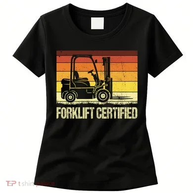 Forklift Certified Retro Forklift Operator Forklift Driver Women's T-Shirt