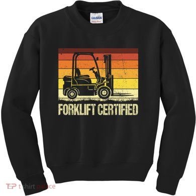 Forklift Certified Retro Forklift Operator Forklift Driver Kids Sweatshirt