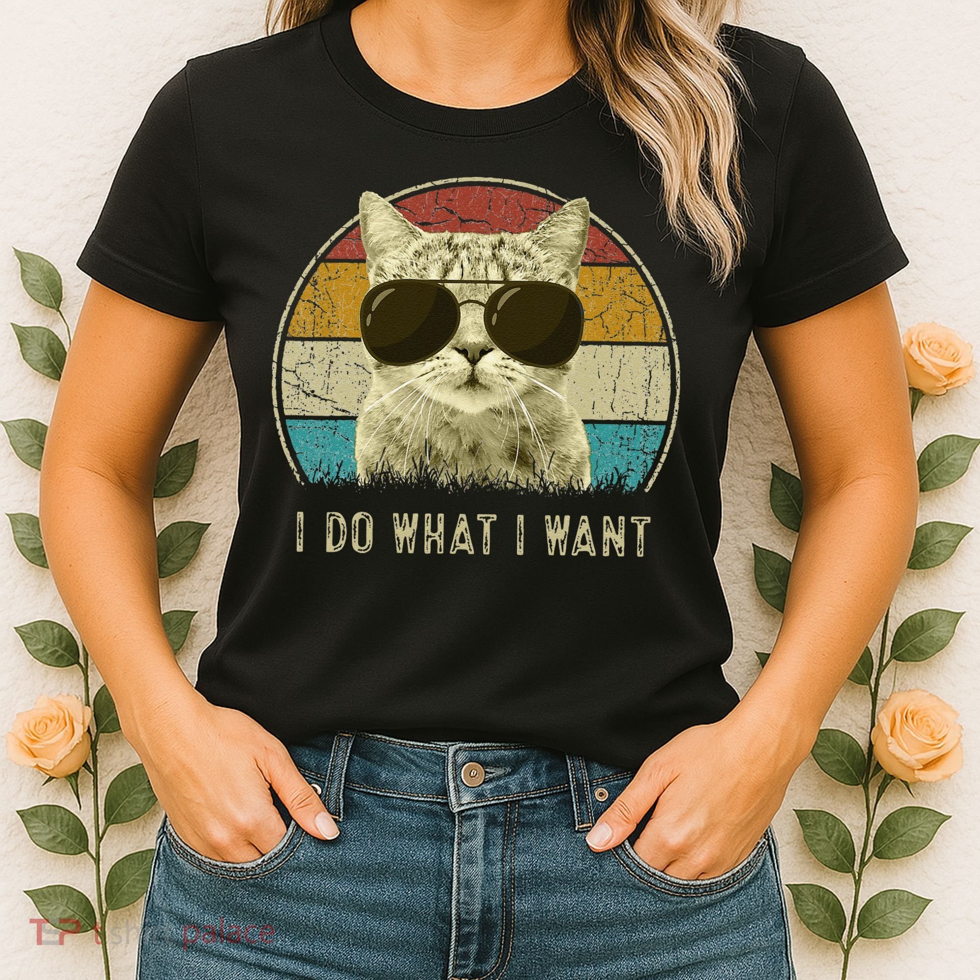 Funny Cat Retro Cats Lover I Do What I Want Women's T-Shirt