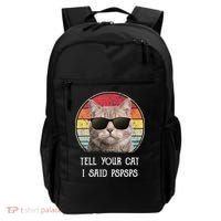 Funny Cat Retro Tell Your Cat I Said Pspsps Backpack thumb 0