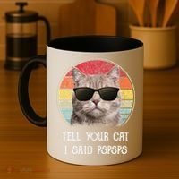 Funny Cat Retro Tell Your Cat I Said Pspsps Coffee Mug thumb 4
