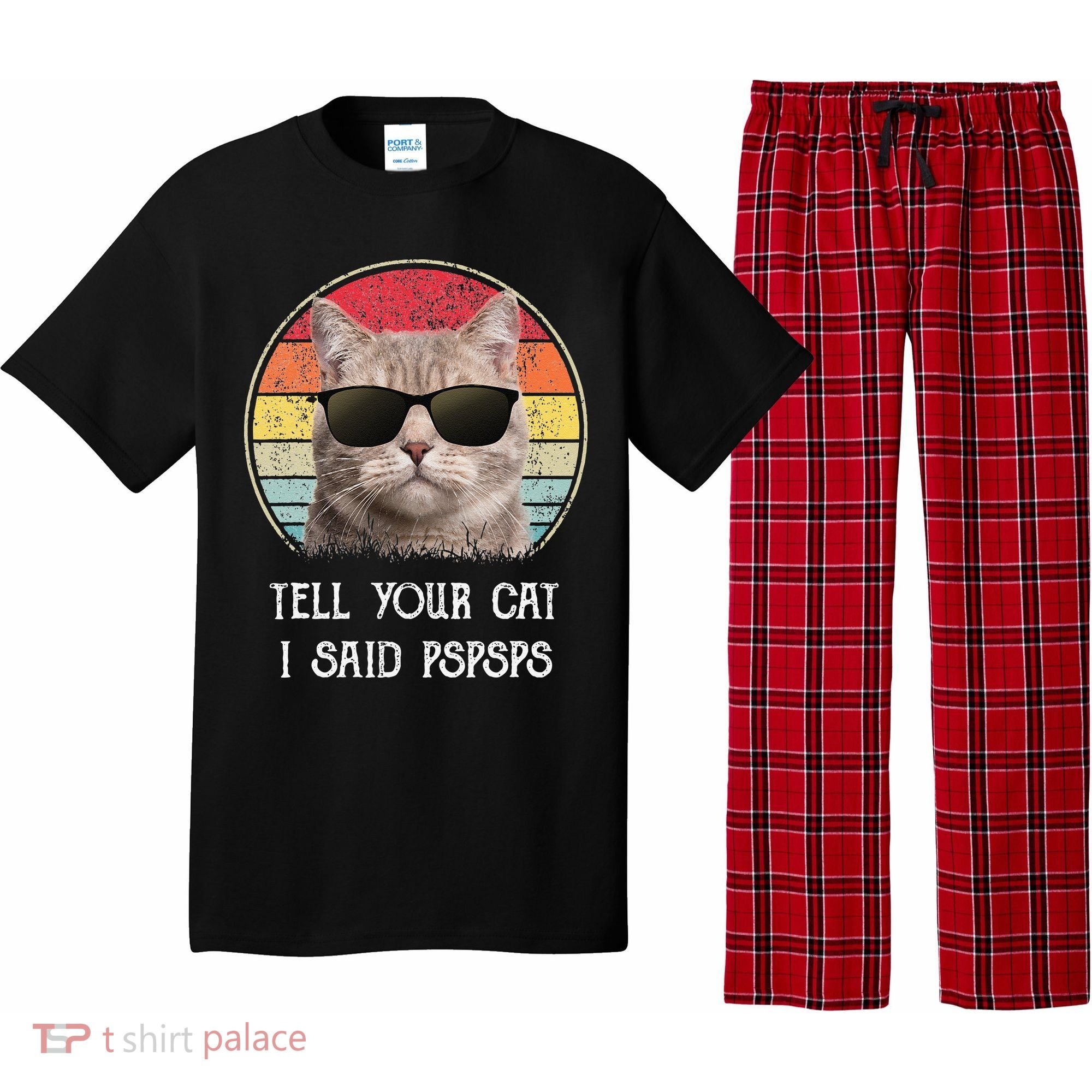 Funny Cat Retro Tell Your Cat I Said Pspsps Pajama Set