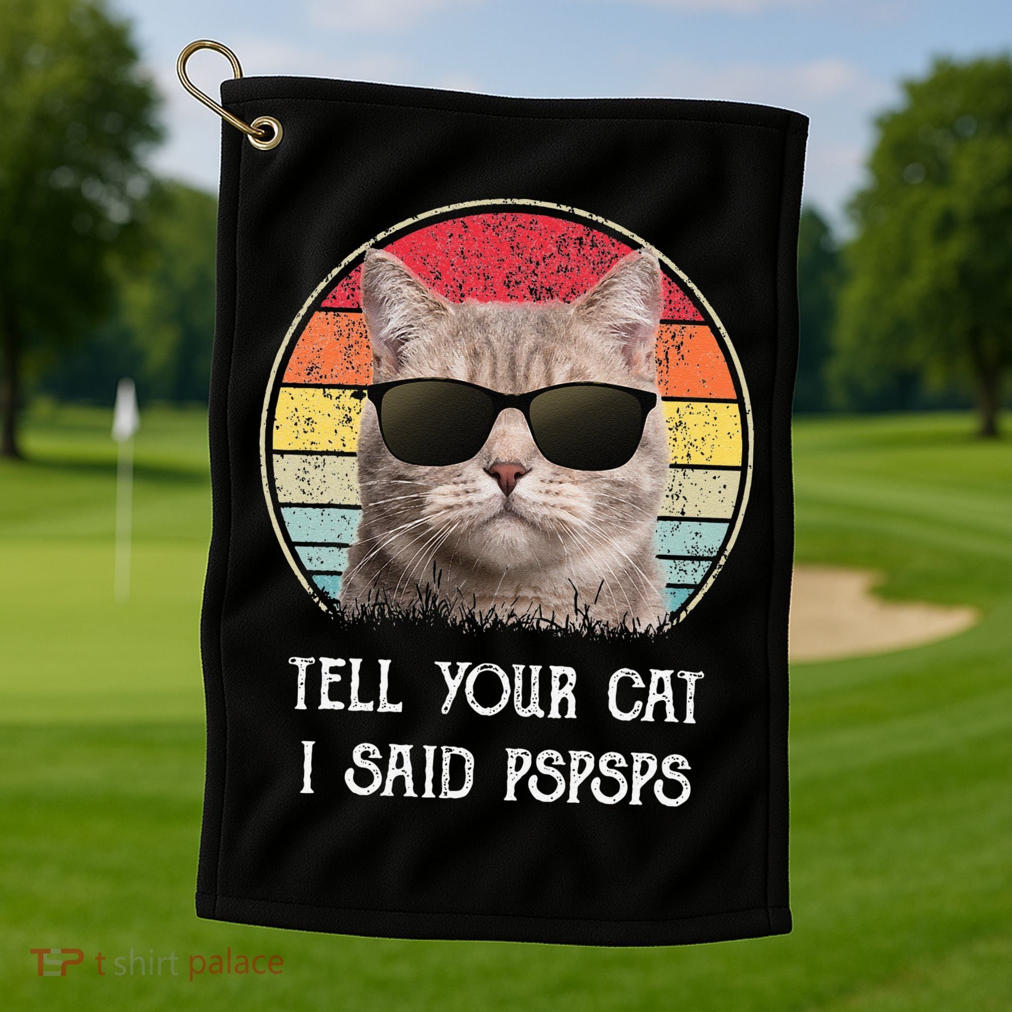 Funny Cat Retro Tell Your Cat I Said Pspsps Golf Towel