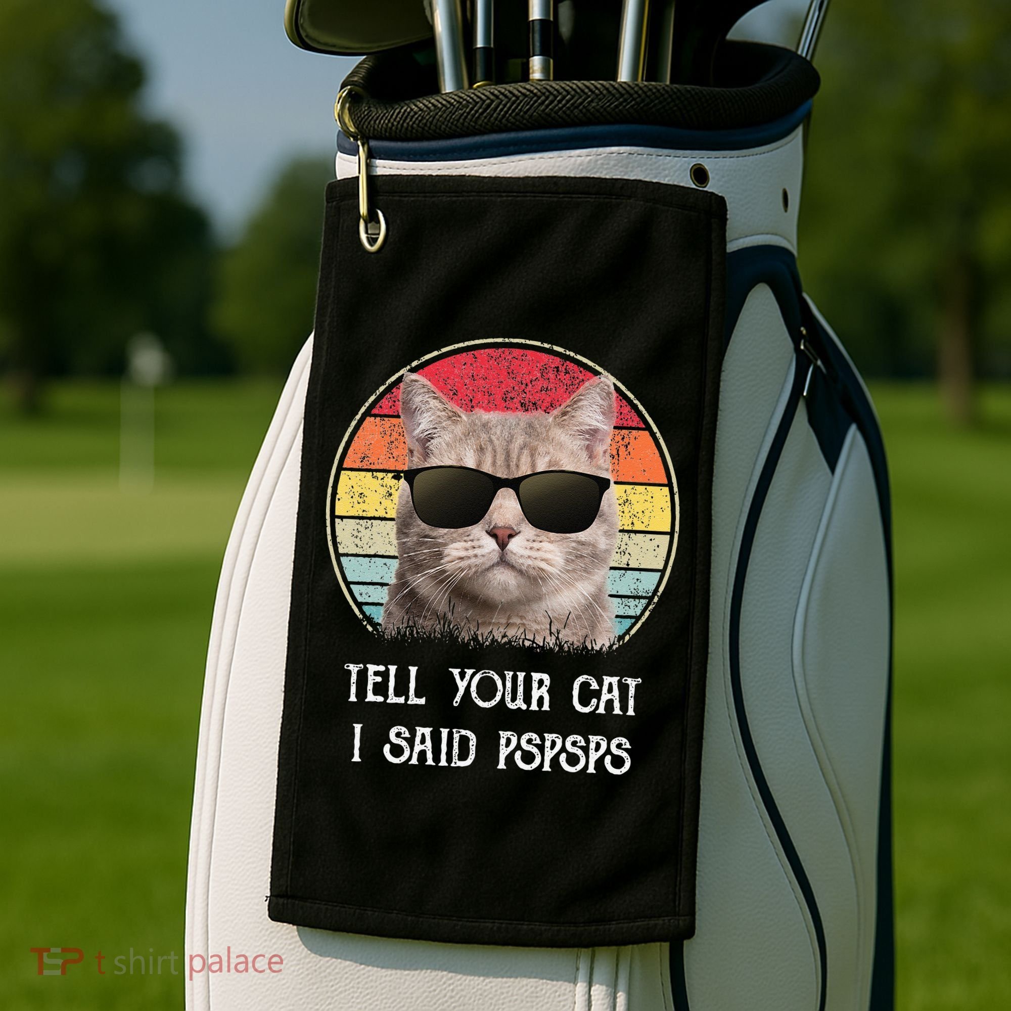 Funny Cat Retro Tell Your Cat I Said Pspsps Golf Towel