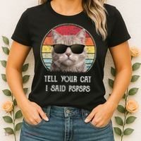 Funny Cat Retro Tell Your Cat I Said Pspsps Women's T-Shirt thumb 2