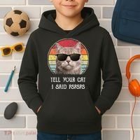 Funny Cat Retro Tell Your Cat I Said Pspsps Kids Hoodie thumb 2