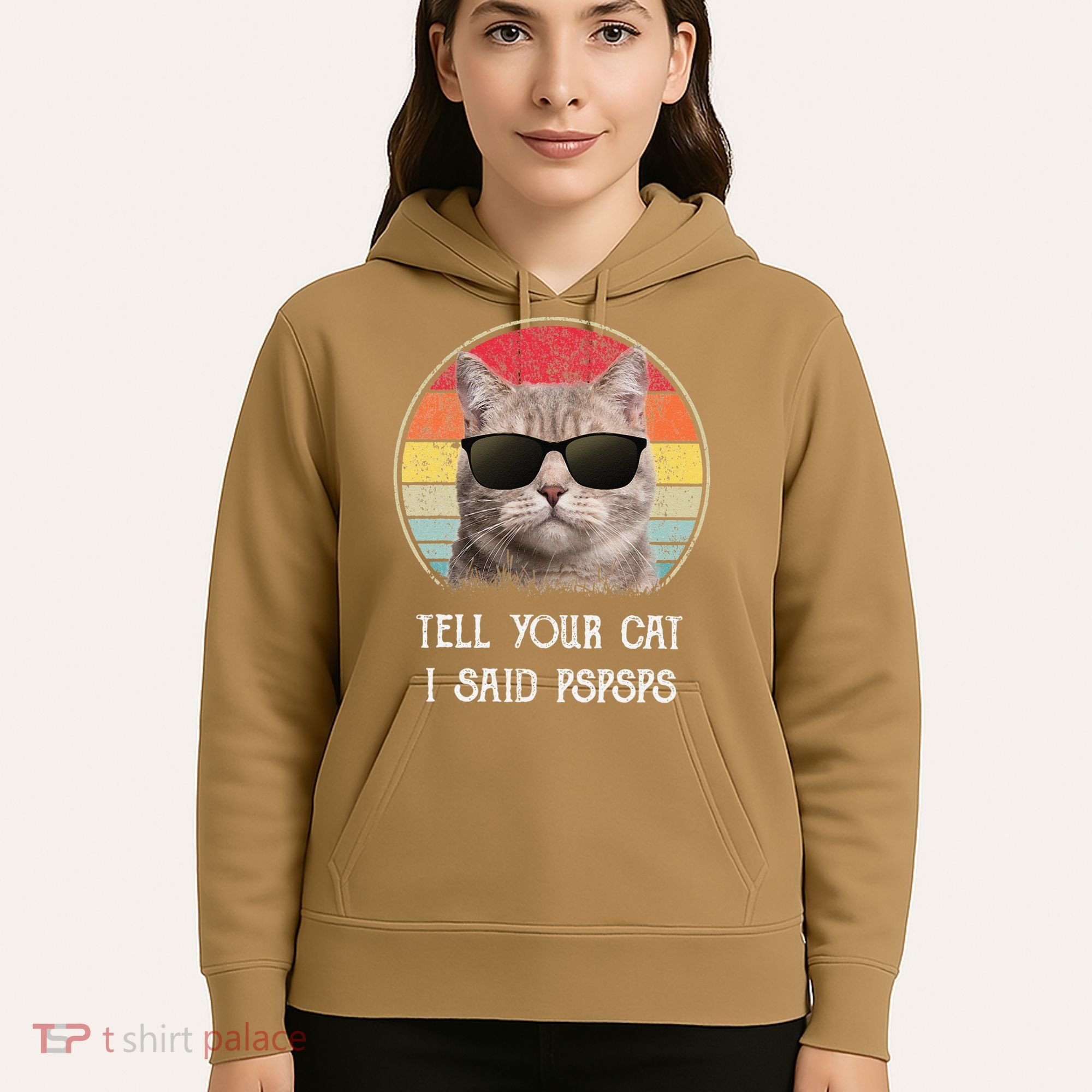Funny Cat Retro Tell Your Cat I Said Pspsps Hoodie