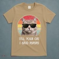 Funny Cat Retro Tell Your Cat I Said Pspsps T-Shirt thumb 5