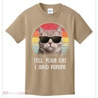 Funny Cat Retro Tell Your Cat I Said Pspsps Kids T-Shirt thumb 0