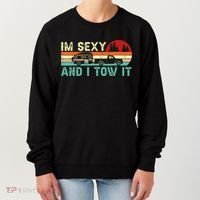 Funny Camping RV Im Sexy And I Tow It RV Camper Women's Sweatshirt thumb 0