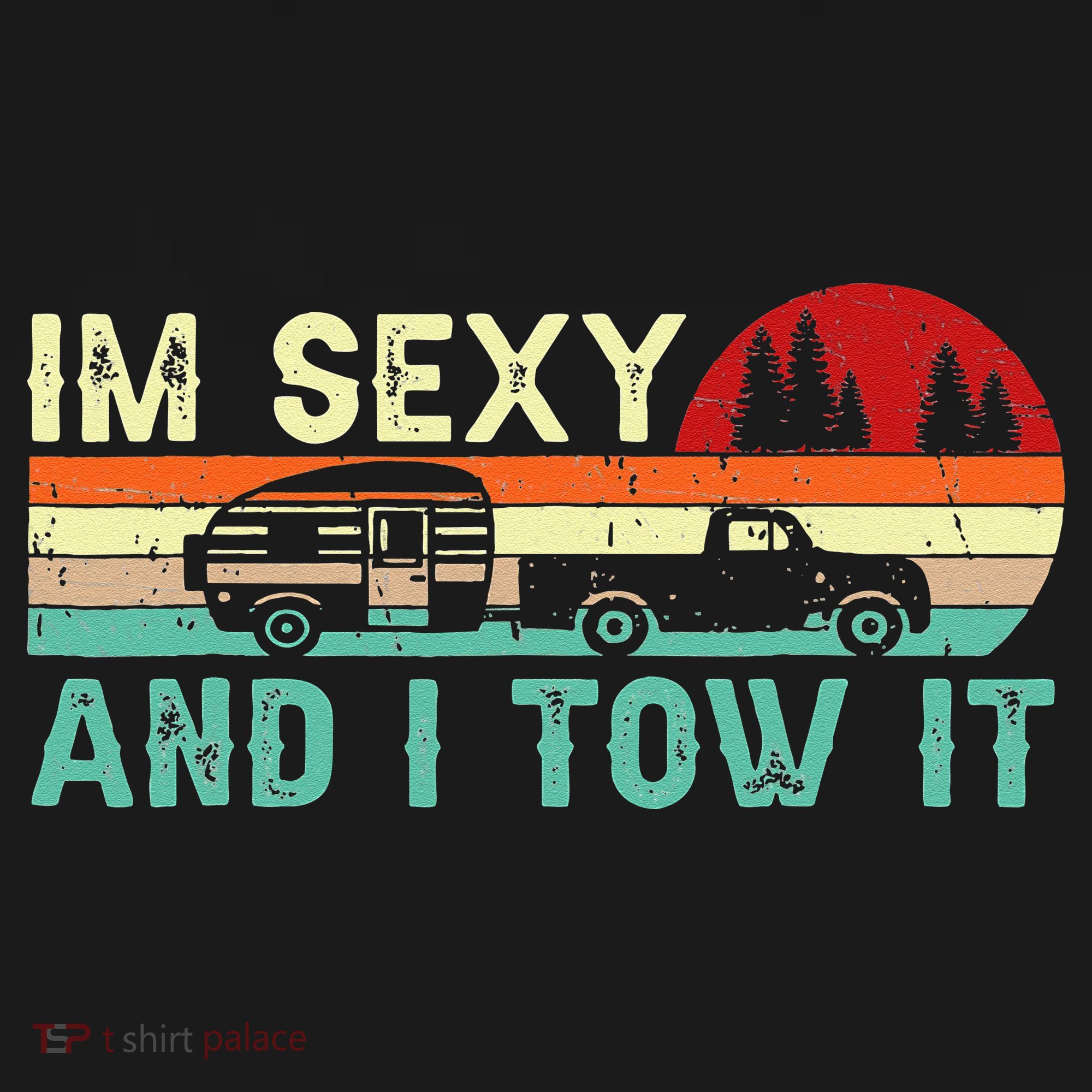 Funny Camping RV Im Sexy And I Tow It RV Camper Baby Bodysuit