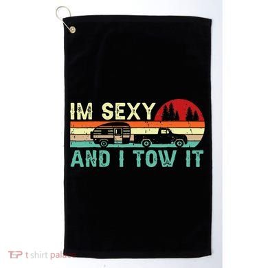 Funny Camping RV Im Sexy And I Tow It RV Camper Golf Towel
